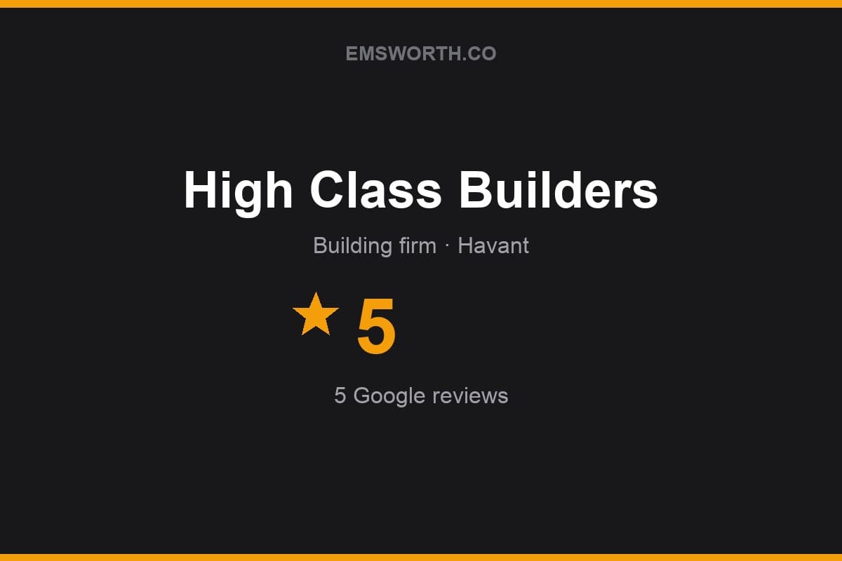 Branded Emsworth.co rating card for High Class Builders — 5 stars, 5 Google reviews