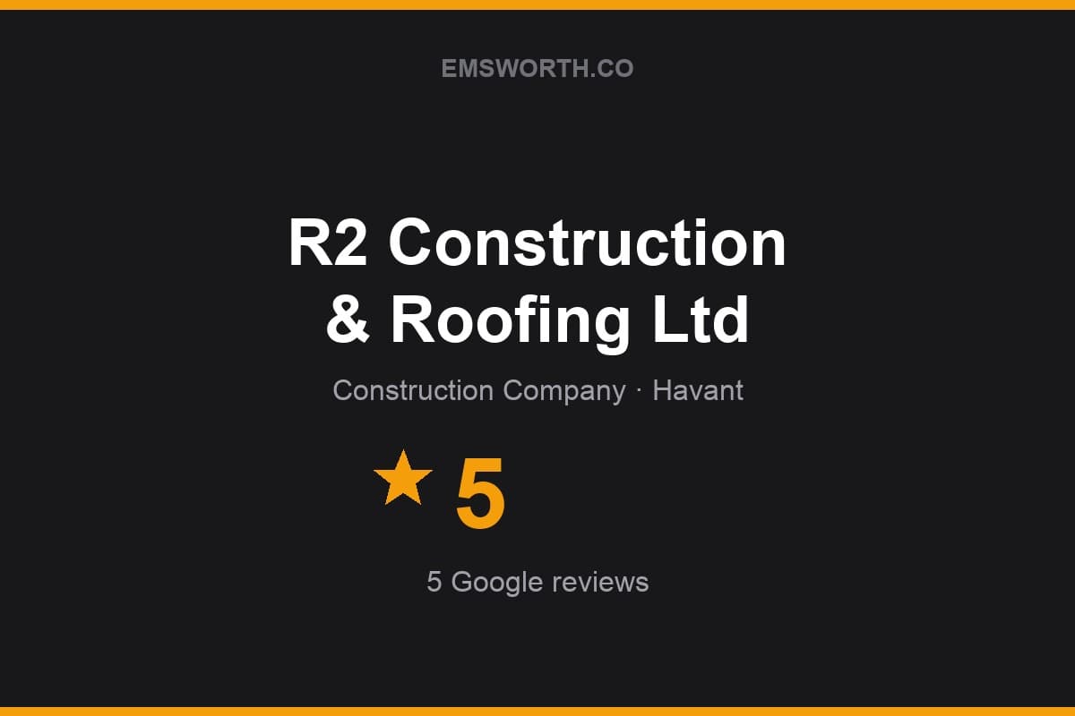 Branded Emsworth.co rating card for R2 Construction & Roofing Ltd — 5 stars, 5 Google reviews